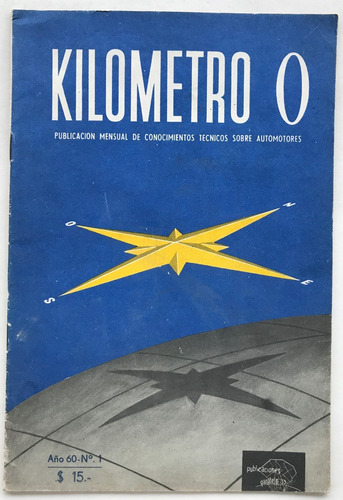 Revista Kilometro 0 Año 60 N° 1 Tecnica Automotores