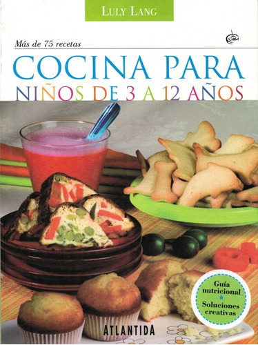 Cocina Para Niños De 3 A 12 Años, De Luly Lang. Editorial Hiperlibro, Tapa Blanda En Español