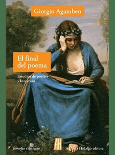 El Final Del Poema - Estudios De Poetica Y Literatura - Gior