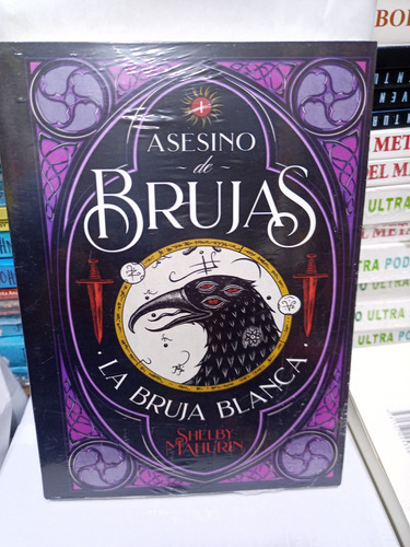 Asesino De Brujas. La Bruja Blanca. Shelby Mahurin. Libro 