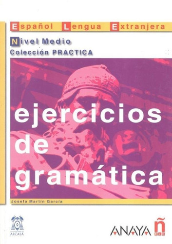 Ejercicios De Gramatica - Nivel Medio
