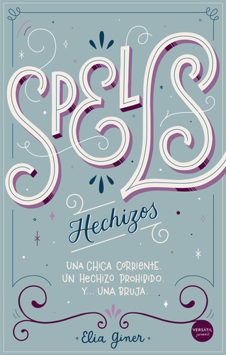 Spells Hechizos - Giner,elia