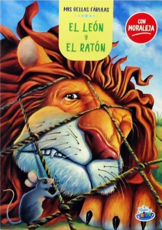 El Leon Y El Raton  - Coleccion Mi Bellas Fabulas