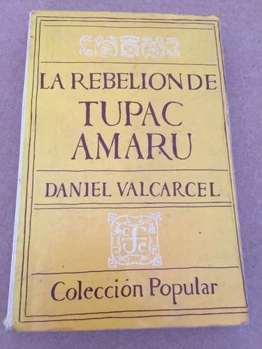 Libro La Rebelion De Tupac Amaru - Daniel Valcarcel - Oferta