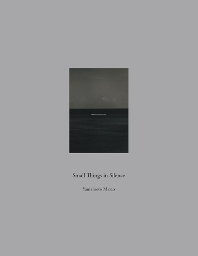 Small Things In Silence.  Yamamoto Masao