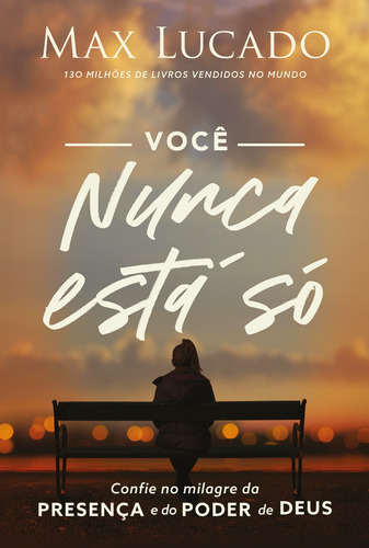 Livro Você Nunca Está Só