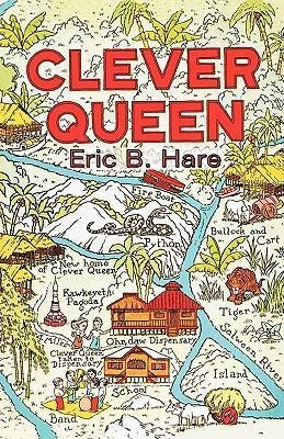 Clever Queen - Eric B Hare