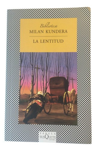 La Lentitud -   - Milan Kundera