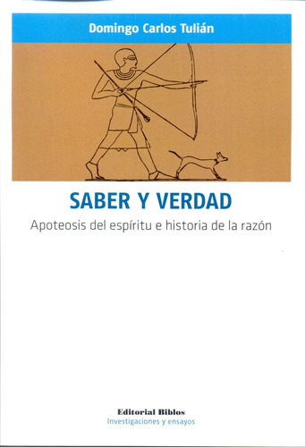 Saber Y Verdad, De Tulián, Domingo Carlos. Editorial Biblos, Tapa Blanda, Edición 1 En Español