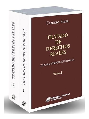 Tratado De Derechos Reales 3° Edición Actualizada Kiper (r)