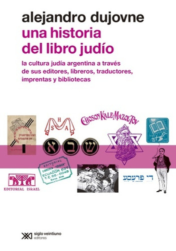 Una Historia Del Libro Judío - Alejandro Dujovne