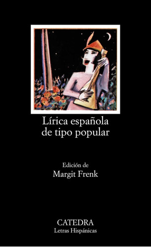 Libro: Lírica Española De Tipo Popular. Mateo Y Sanz. Catedr