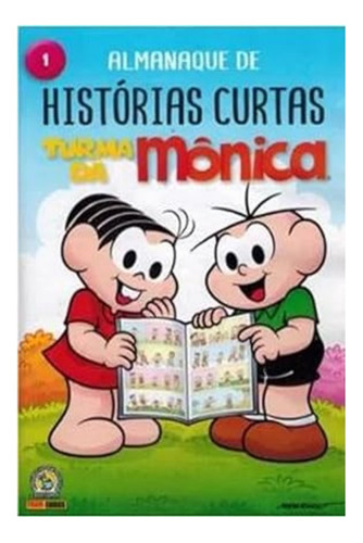Almanaque de Histórias Curtas Turma da Mônica, de Mauricio de Sousa. Editorial Panini, tapa mole en português