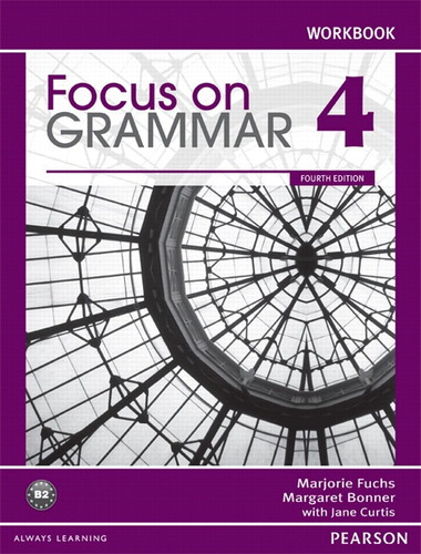 Focus On Grammar 4 Workbook, de Fuchs, Marjorie. Série Focus On Grammar Editora Pearson Education do Brasil S.A., capa mole em inglês, 2011