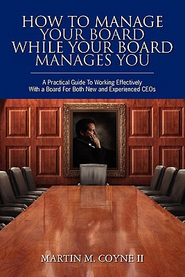 Libro How To Manage Your Board While Your Board Manages Y...