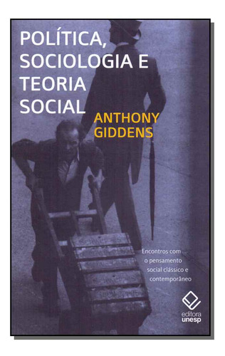 Libro Politica Sociologia E Teoria Social 02ed 11 De Giddens