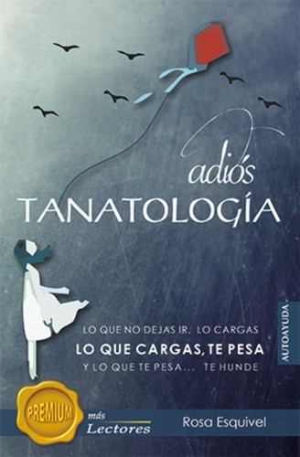 Adiós Tanatología, De Esquivel, Rosa. Editorial Delfín, Tapa Blanda En Español, 2020