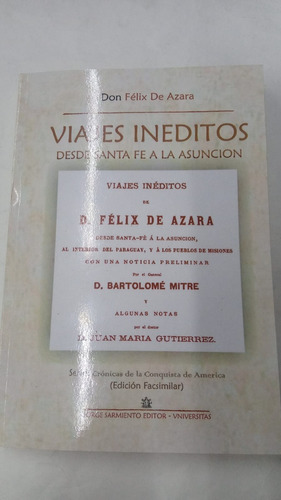 Viajes Ineditos Desde Santa Fe A La Asuncion - 187 - Azara,