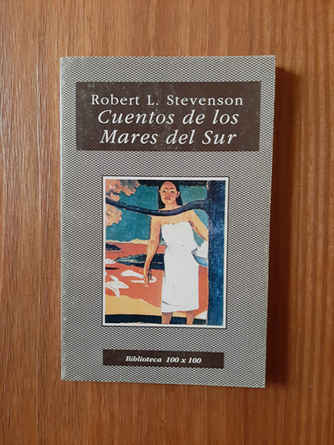 Cuentos De Los Mares Del Sur. Robert L. Stevenson