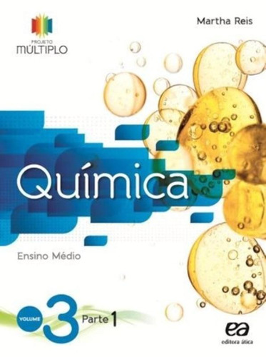 Projeto Multiplo - Qúimica - Volume 3, de Reis, Martha. Série Projeto múltiplo Editora Somos Sistema de Ensino, capa mole em português, 2014