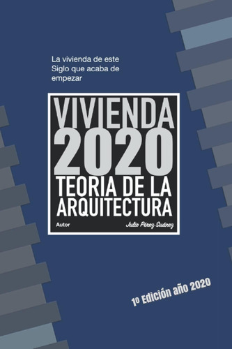 Libro: Vivienda 2020 Teoria De La Arquitectura: La Arquitect