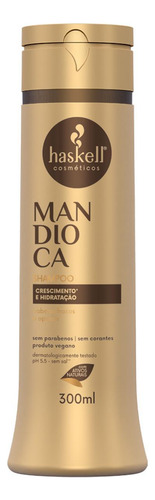 Kit Sh Cond 300ml Haskell Mandioca