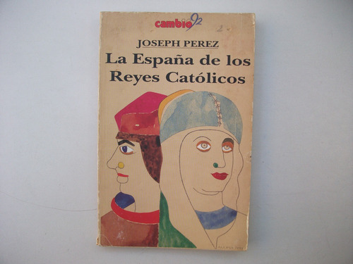La España De Los Reyes Católicos - Joseph Pérez