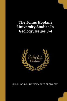 Libro The Johns Hopkins University Studies In Geology, Is...