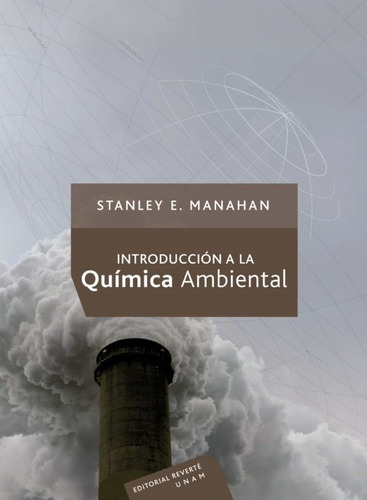 Introducción A La Química Ambiental. Stanley E. Manahan