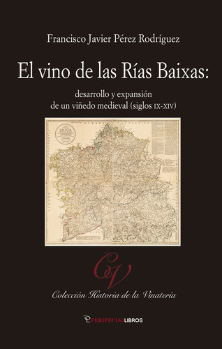 Libro El Vino De Las Rias Baixas - Perez Rodriguez, Franc...