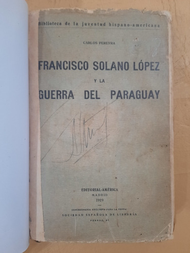 Francisco Solano López Y La Guerra Del Paraguay | C. Pereyra