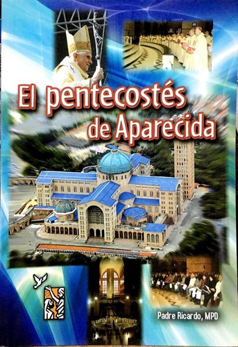 Pentecostes De Aparecida, El, De Padre Martensen, Ricardo L.. Editorial De La Palabra De Dios En Español