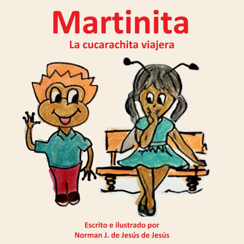 Martinita: La Cucarachita Extranjera (spanish Edition) 61fjm