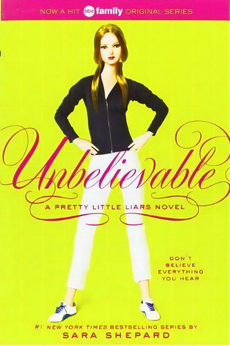 Pretty Little Liars #4: Unbelievable, De Shepard, Sara. Editorial Harper Collins Publishers, 2008