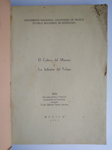Cultivo De Maguey Y La Industria Del Pulque 1953 Historia