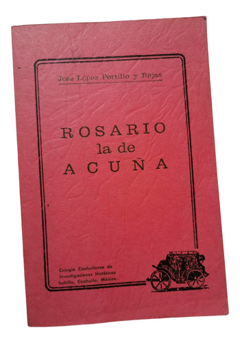 Rosario La De Acuña José López Portillo Y Rojas 