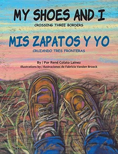 Book : My Shoes And I Crossing Three Borders / Mis Zapatos 