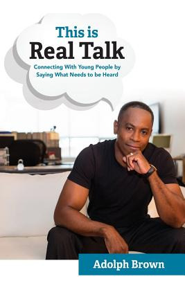Libro This Is Real Talk: Connecting With Young People By ...