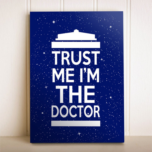 Placa Decorativa Seriado Doctor Who Trust Me I'm The Doc