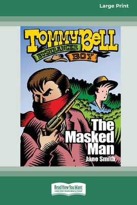 Libro The Masked Man: Tommy Bell Bushranger Boy (book 8) ...