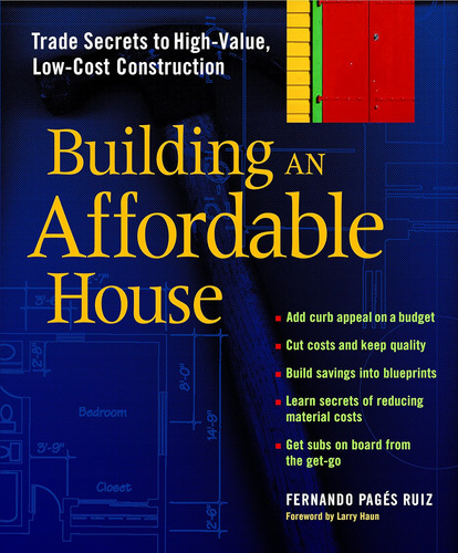 Libro: Building An Affordable House: Trade Secrets To High-v