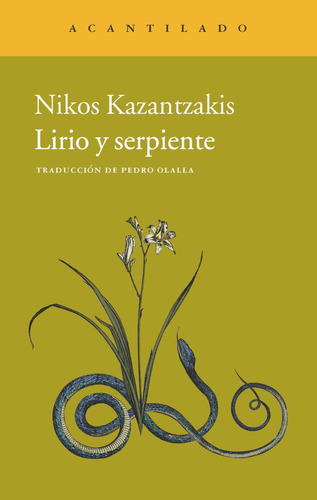 Lirio Y Serpiente - Nikos Kazantzakis - Acantilado
