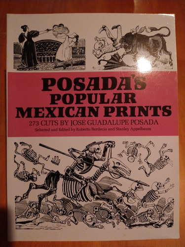 Posada Popular Mexican Prints, 273 Cuts, Dover, Ingles