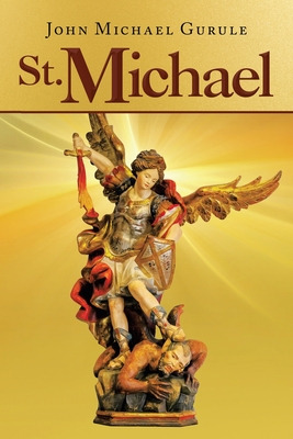 Libro St. Michael - Gurule, John Michael