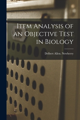 Libro Item Analysis Of An Objective Test In Biology - New...