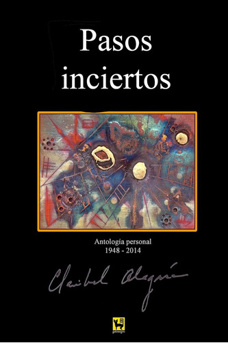 Libro: Pasos Inciertos: Antologia 1948 - 2014 (spanish Editi