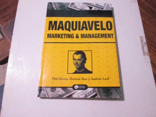 Maquiavelo, Marketing & Management Phil Harris Patricia Rees