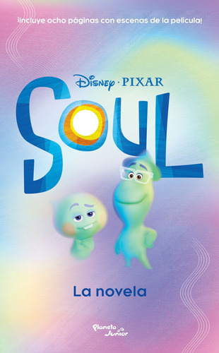Soul. La novela, de Disney. Serie Disney Editorial Planeta Infantil México, tapa blanda en español, 2020