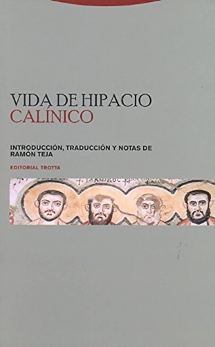 Vida De Hipacio (estructuras Y Procesos - Religion) / Calíni