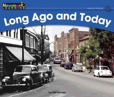 Long Ago And Today Leveled Text - John Serrano (paperback)